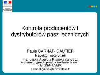 Kontrola producentów i dystrybutorów pasz leczniczych