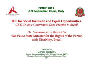 presented by Danilo Piaggesi, Director ,International Knowledge Economy Program ( IKEP ),