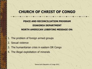 CHURCH OF CHRIST OF CONGO PEACE AND RECONCILIATION PROGRAM DIAKONIA DEPARTMENT