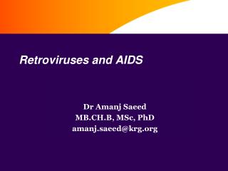 Retroviruses and AIDS