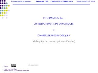 INFORMATION des : CORRESPONDANTS INFORMATIQUES et CONSEILLERS PEDAGOGIQUES
