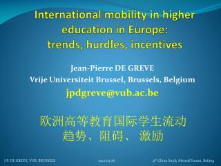 International mobility in higher education in Europe: trends, hurdles , incentives