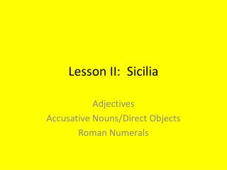 Lesson II: Sicilia