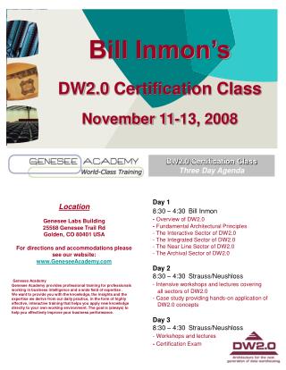 Bill Inmon’s DW2.0 Certification Class November 11-13, 2008