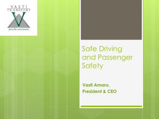 Safe Driving and Passenger Safety