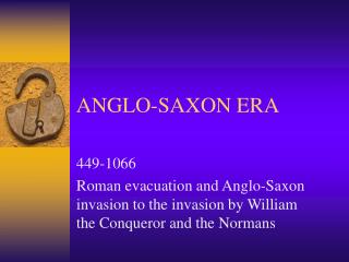 ANGLO-SAXON ERA