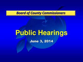 Public Hearings June 3, 2014