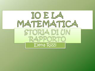 IO E LA MATEMATICA