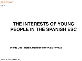 THE INTERESTS OF YOUNG PEOPLE IN THE SPANISH ESC