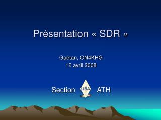 Présentation « SDR »