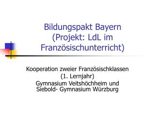 Bildungspakt Bayern (Projekt: LdL im Französischunterricht)