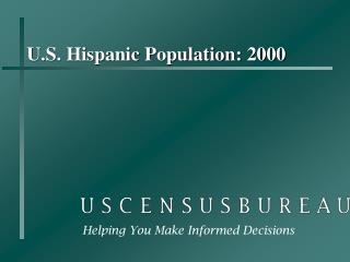 U.S. Hispanic Population: 2000