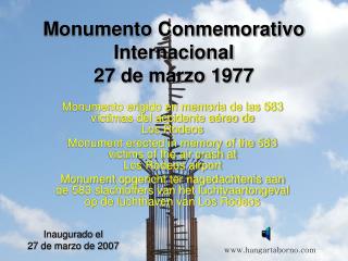 Monumento Conmemorativo Internacional 27 de marzo 1977