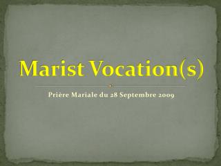 Marist Vocation(s)