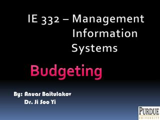 IE 332 – Management 		 Information Systems