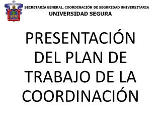 PRESENTACIÓN DEL PLAN DE TRABAJO DE LA COORDINACIÓN