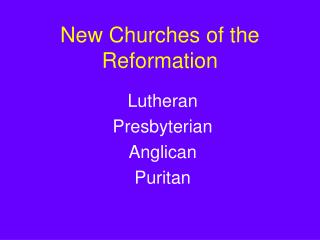 New Churches of the Reformation
