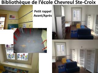 Bibliothèque de l’école Chevreul Ste-Croix