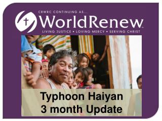 Typhoon Haiyan 3 month Update