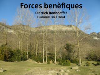 Forces benèfiques Dietrich Bonhoeffer (Traducció: Josep Ruaix)