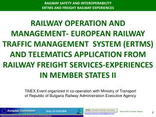 TAIEX Event organized in co-operation with Ministry of Transport of Republic of Bulgaria Railway Administration Executiv