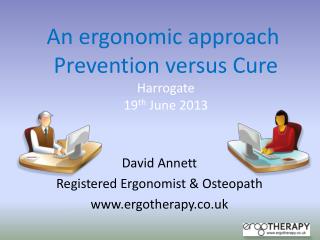 David Annett Registered Ergonomist &amp; Osteopath ergotherapy.co.uk