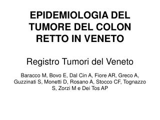 Nuovi casi annui di tumore del colon retto in Veneto nel triennio 2004-2006