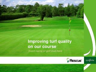 Improving turf quality on our course