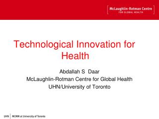 Technological Innovation for 			Health