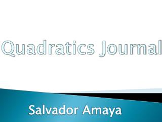 Quadratics Journal