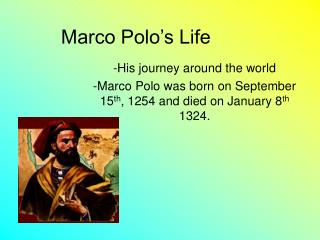 Marco Polo’s Life