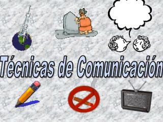 Técnicas de Comunicación