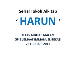 Serial Tokoh Alkitab ‘ HARUN ‘