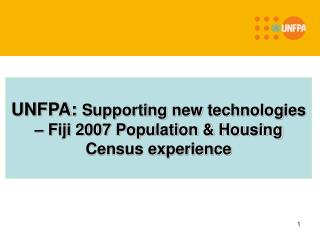 UNFPA: Supporting new technologies – Fiji 2007 Population &amp; Housing Census experience