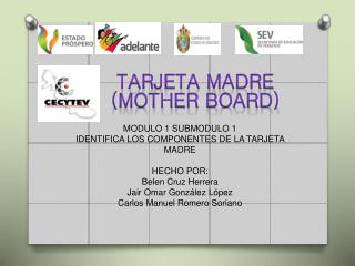 Tarjeta madre (mother board)