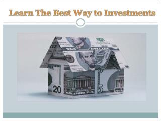 Learn The Best Way to Investments