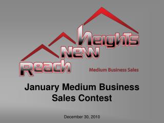 January Medium Business Sales Contest