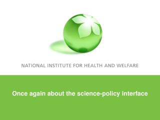 Once again about the science-policy interface