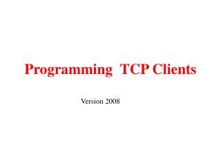 Programming TCP Clients