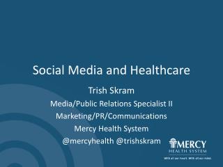 Social Media and Healthcare