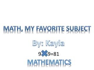 Math, my favorite subject