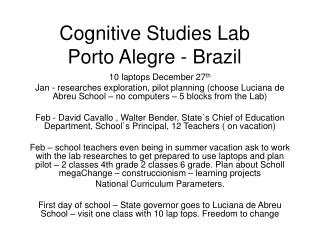 Cognitive Studies Lab Porto Alegre - Brazil