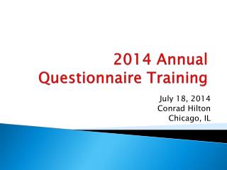 2014 Annual Questionnaire Training