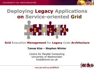Grid Execution Management for Legacy Code Architecture