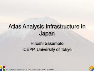 Atlas Analysis Infrastructure in Japan