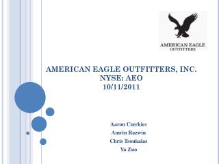 AMERICAN EAGLE O UTFITTERS, INC. NYSE: AEO 10/11/2011