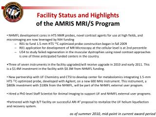 Facility Status and Highlights of the AMRIS MRI/S Program