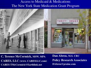 Access to Medicaid &amp; Medications The New York State Medication Grant Program