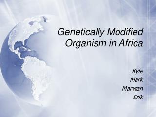Genetically Modified Organism in Africa