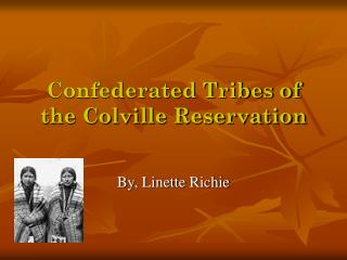 Confederated Tribes of the Colville Reservation